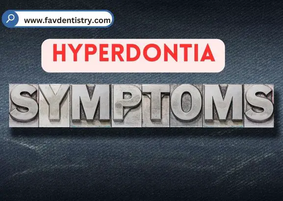 Hyperdontia Symptoms: Understanding the Early Signs