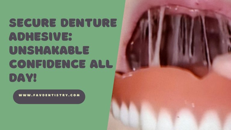 Secure Denture Adhesive Unshakable Confidence All Day!